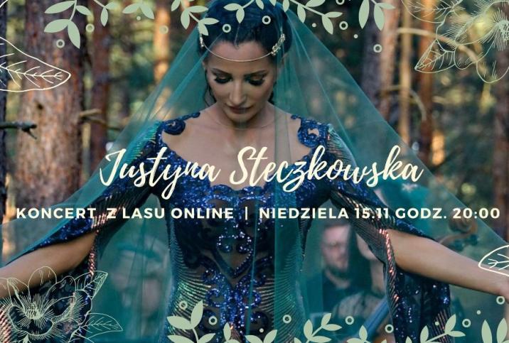 Justyna&#x20;Steczkowska&#x2c;&#x20;koncert&#x20;z&#x20;lasu
